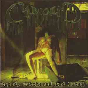 Cuntemonium - Raped, Butchered And Eaten mp3 album