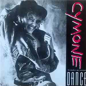Cymone  - 'It Makes Me Wanna' Dance mp3 album