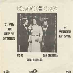Dag Spantell - Vi Vil Tro Det Vi Synger / Gi Verden Et Smil mp3 album