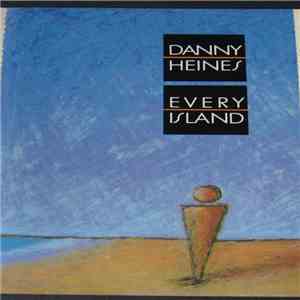 Danny Heines - Every Island mp3 album