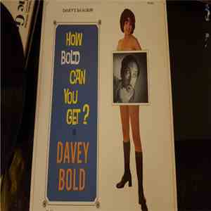 Davey Bold - How bold can you get? mp3 album