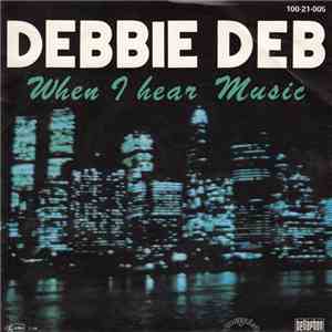 Debbie Deb - When I Hear Music mp3 album