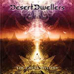 Desert Dwellers - The Great Mystery mp3 album