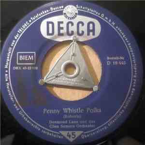 Desmond Lane Und Das Glen Somers Orchester - Penny Whistle Polka / Penny Whistle Rock mp3 album
