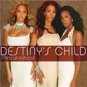 Destiny's Child - Stand Up For Love (2005 World Children's Anthem) mp3 album