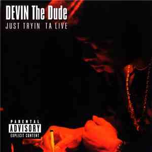 Devin The Dude - Just Tryin' Ta Live mp3 album