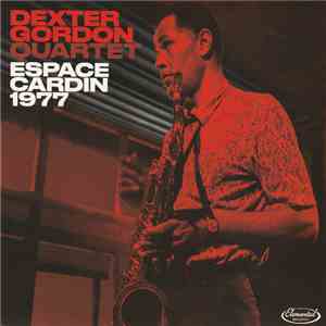 Dexter Gordon Quartet - Espace Cardin 1977 mp3 album