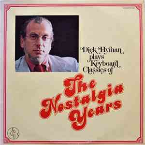 Dick Hyman - Dick Hyman Plays Keyboard Classics Of The Nostalgia Years mp3 album