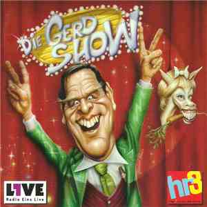 Die Gerd Show - Die Show Mit Gerd Und Pferd mp3 album