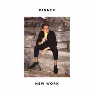 Dinner - New Work mp3 album