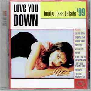 DJ Fierce - Love You Down: Booty Bass Ballads '99 mp3 album