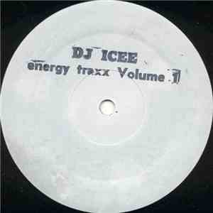 DJ Icee - Energy Traxx Vol. 1 mp3 album