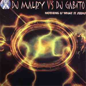 DJ Malry vs. DJ Gabito - Nothing Is What It Seems mp3 album