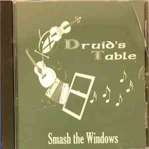 Druid's Table - Smash The Windows mp3 album