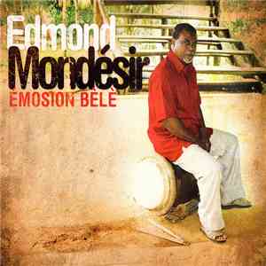 Edmond Mondésir - Emosion Bèlè mp3 album