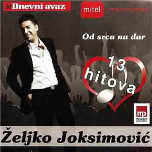 Željko Joksimović - Od Srca Na Dar mp3 album
