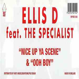 Ellis D Feat. The Specialist - Nice Up Ya Scene / Ooh Boy mp3 album