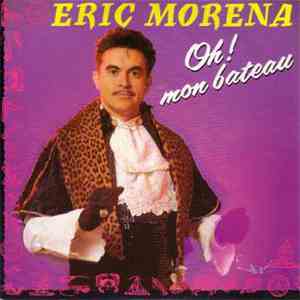 Eric Morena - Oh ! Mon Bateau mp3 album
