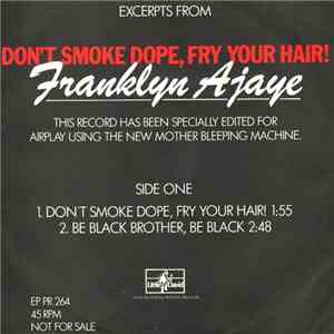Franklyn Ajaye - Excerpts From Don't Smoke Dope, Fry Your Hair! mp3 album