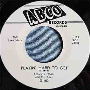Freddie Hall & His Aces - Can't This Be Mine / Playin' Hard To Get mp3 album