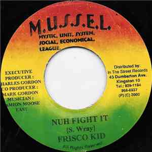 Frisco Kid / Alozade - Nuh Fight It / Sure Wanting More mp3 album