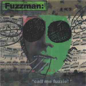 Fuzzman - "Call Me Fuzzie!" mp3 album
