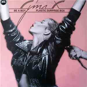 Gina X - Be A Boy / Plastic Surprise Box mp3 album