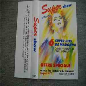 Girls Group - Super Show présente , 6 Super Hits De Madonna mp3 album