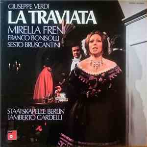 Giuseppe Verdi, Mirella Freni, Franco Bonisolli, Sesto Bruscantini, Lamberto Gardelli - La Traviata mp3 album