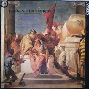 Gluck, Montserrat Caballé, Jean Cox, Raymond Wolansky, Paul Schöffler, Orquestra Sinfónica E Coro Do Teatro Nacional De Lisboa, Antonio De Almeida - Iphigénie En Tauride mp3 album