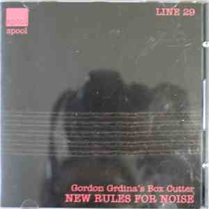 Gordon Grdina's Box Cutter - New Rules For Noise mp3 album