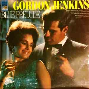 Gordon Jenkins & His Orchestra Featuring Marshall Royal - Blue Prelude mp3 album