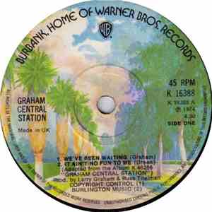 Graham Central Station - We've Been Waiting / It Ain't No Fun To Me mp3 album