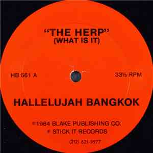 Hallelujah Bangkok - The Herp (What Is It) mp3 album