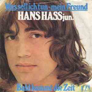 Hans Hass Jun. - Was Soll Ich Tun - Mein Freund mp3 album