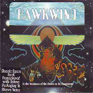 Hawkwind - It Is The Business Of The Future To Be Dangerous mp3 album