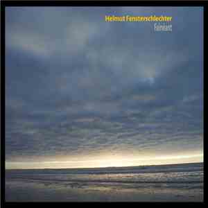 Helmut Fensterschlechter - Fainéant mp3 album