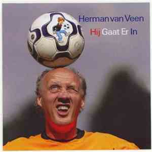 Herman van Veen - Hij Gaat Er In mp3 album