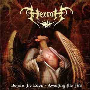 Hermh - Before The Eden - Awaiting The Fire mp3 album