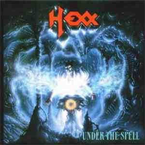 Hexx  / Nightcrawler  - Under The Spell / Soldier In Time mp3 album