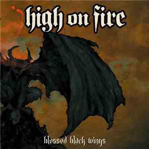 High On Fire - Blessed Black Wings mp3 album