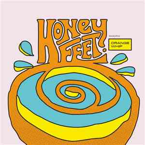 Honeyfeet - Orange Whip mp3 album