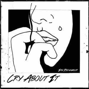 Ian Ridenhour - Cry About It mp3 album