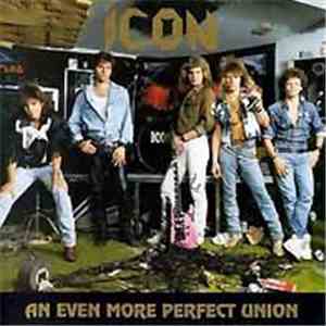 Icon  - An Even More Perfect Union mp3 album