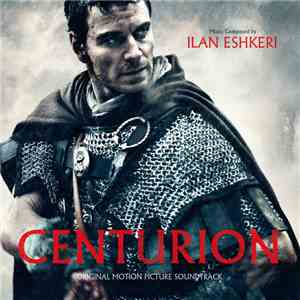 Ilan Eshkeri - Centurion (Original Motion Picture Soundtrack) mp3 album