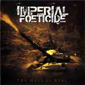 Imperial Foeticide - The Hate Is Real mp3 album