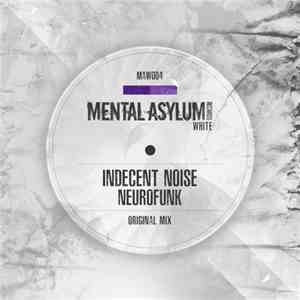 Indecent Noise - Neurofunk mp3 album