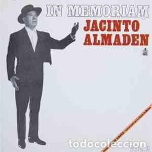 Jacinto Almadén, El Niño De Almaden, Perico El Del Lunar - Jacinto Almaden - In Memoriam (VINILO LP) mp3 album
