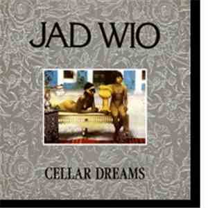 Jad Wio - Cellar Dreams mp3 album