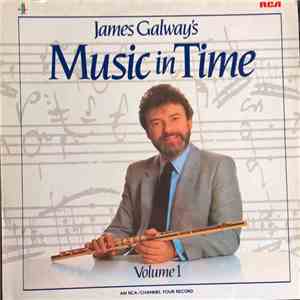 James Galway - James Galway's Music In Time Volume 1 mp3 album